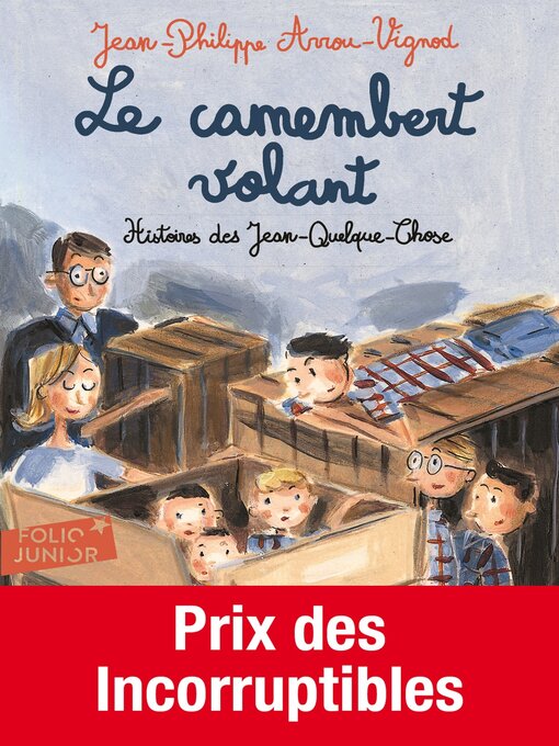 Title details for Histoires des Jean-Quelque-Chose (Tome 2)--Le camembert volant by Jean-Philippe Arrou-Vignod - Available